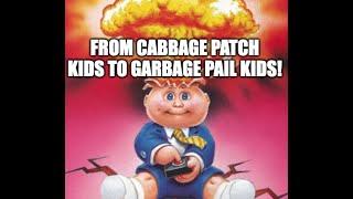 Understanding the History of Cabbage Patch Kids & Garbage Pail Kids & their Collectibility Today!