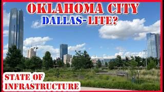 Oklahoma City - Peaceful but Boring? - Dallas-Lite - State of Infrastructure