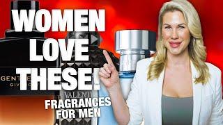 BEST MEN´S FRAGRANCES THAT WOMEN LOVE! 