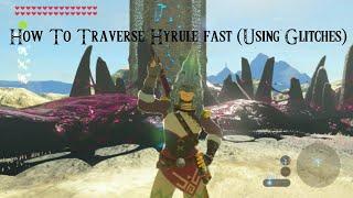 How To Traverse Hyrule Fast (Whistle Sprinting, No Fall Damage, Infinite Climb)