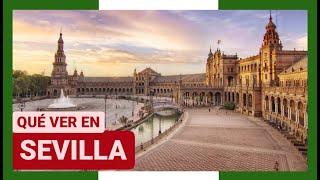 GUÍA COMPLETA ▶ Qué ver en la CIUDAD de SEVILLA (ESPAÑA)   Turismo y viajes a ANDALUCÍA