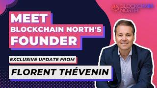 What is Blockchain North? | Exclusive Interview with Founder & CEO Florent Thévenin at Collision