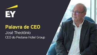 Palavra de CEO com José Theotónio, CEO do Pestana Hotel Group