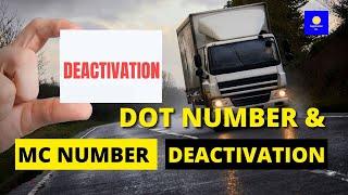 DOT Number & MC Number Deactivation