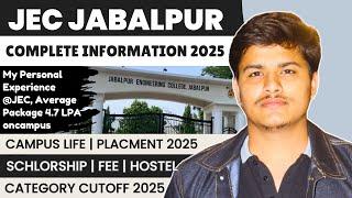 JEC Jabalpur Review 2025, Cutoff, placement 2025, campus life, hostel, fee, scholarship etc.| mp dte