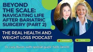 (Part 2) Beyond the Scale: Navigating Life After Bariatric Surgery