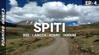 Spiti Road Trip | Ep.4 | Kee Kibber Langza Komic Hikkim - Roaming Hawks