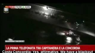 New audio recording of Costa Concordia reporting a 'blackout' (ENGLISH SUB)