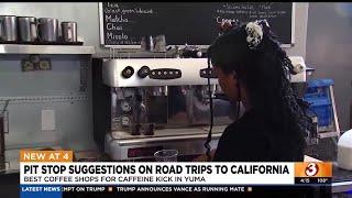 Where to get great coffee in Yuma on your San Diego roadtrip