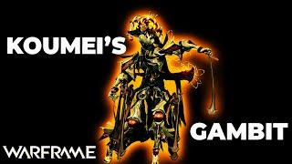 Warframe - Koumei's Gambit | The Ultimate Primer