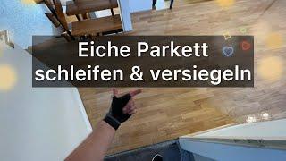 Parkett schleifen & versiegeln