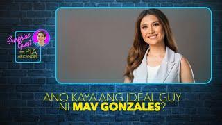 Ano ang ideal man ni Mav Gonzales? | Surprise Guest with Pia Arcangel