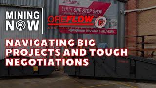 Oreflow Navigates Big Projects and Tough Negotiations