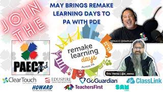 May Brings Remake Learning Days to PA with PDE  | The PAECT Pod