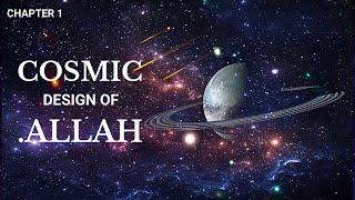 Ep - 1: Cosmic Design of Allah | Creation of the Pen, the Throne & the Angels | Islam & science