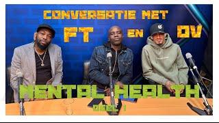 DUDS IN GESPREK MET FT & OV | MENTAL HEALTH, KEUZES MAKEN IN HET LEVEN | DEEL 1 | #WECONVERSATE