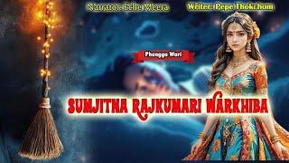 Sumjitna Rajkumari Warakhiba ||️Pepe Thokchom ||  Eche Meera ||Phunga Wari