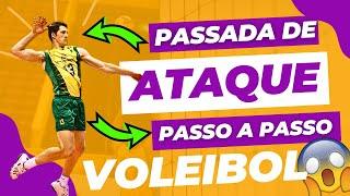 PASSADA DE ATAQUE | PASSO A PASSO | VOLEIBOL