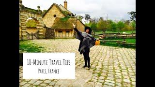 10-Minute Travel Tips: Paris, France