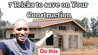 How to save money on your Construction / Cost of Construction in Kenya