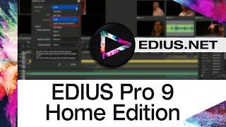 EDIUS.NET Podcast - EDIUS Pro 9 Home Edition