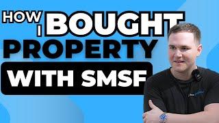 How I bought Investment Properties through my SMSF