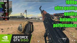 GTX 950 | Call of Duty Warzone 2.0 - 1080p Low, Ultra Quality, Quality, Balanced, Performance