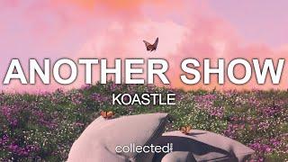 Koastle - Another Show