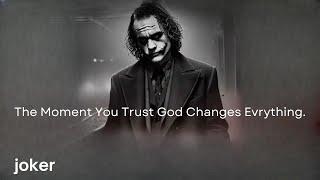 The Moment You Trust God, Everything Changes || Powerful Motivation Joker Motivations