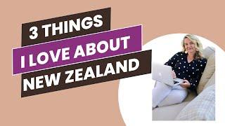 Top 3 things I love New Zealand