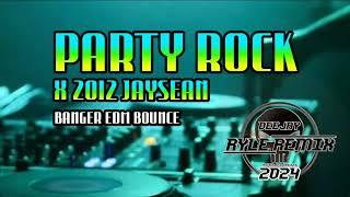 PARTY ROCK X 2012 JAYSEAN ft NICKY MINAJ X BANGER EDM BOUNCE - DJ RYLE GAJANO NONSTOP REMIX 2024