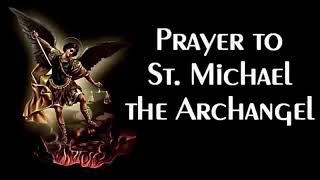 The Catholic Crusade - Prayer to St. Michael The Archangel