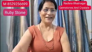 Rachana Bhatnagar Gemstones and Crystals About Ruby Stone's Characteristics