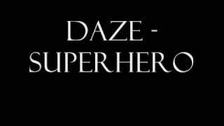 Daze - Superhero