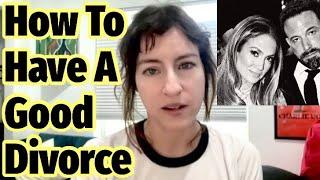 HAVE A GOOD DIVORCE: SOME TIPS & PHILOSOPHICAL INSIGHTS FROM A CHILD OF DIVORCE