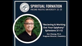 "Receiving & Working Out Your Epiphany" with Ken Cheung