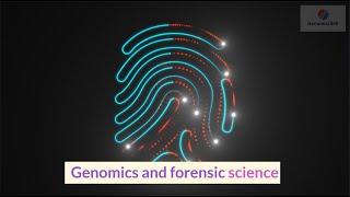 Genomics and Forensic Science