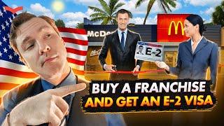 THE US E2 VISA WITH FRANCHISE BUSINESS | E2 VISA BUSINESS IDEAS | US IMMIGRATION FOR INVESTORS