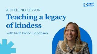 How to Leave a Legacy of Kindness | Plan International Canada