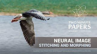 Neural Image Stitching And Morphing | Two Minute Papers #256