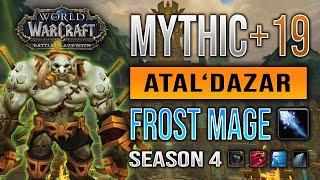 Mythic +19 Atal'Dazar Tyrannical/Bursting/Skittish ️ Frost Mage (No Ice Lance, Season 4)