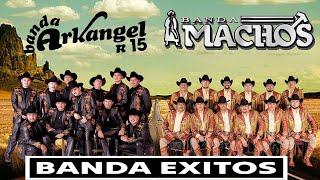 Banda Machos y Banda Arkangel R-15  Puras Rancheras Mix 2024