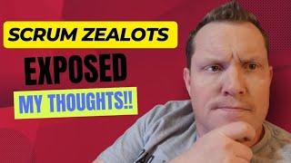 SCRUM ZEALOTS - Why I can't stand them, and how to work with them! Let's chat this Friday afternoon!