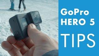 GoPro HERO 5 Tips