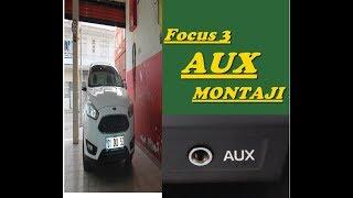 fort focus 3 aux montajı detaylı anlatım