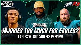 Can Eagles Overcome Injuries in Week 4 Buccaneers Matchup? | Chalk It Up Sports