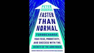 Faster Than Normal by Peter Shankman & Edward Hallowell – Audiobook Excerpt