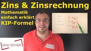 Zins & Zinsrechnung | Mathematik - ganz einfach erklärt - wirklich ganz einfach! | Lehrerschmidt