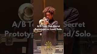  A/B Test: Top-Secret Prototype vs. Lead/Solo  #lotustrumpets #trumpet #trompeta