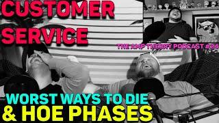 Customer Service, Worst Ways To Die, & Hoe Phases | The AMP Theory Podcast #24